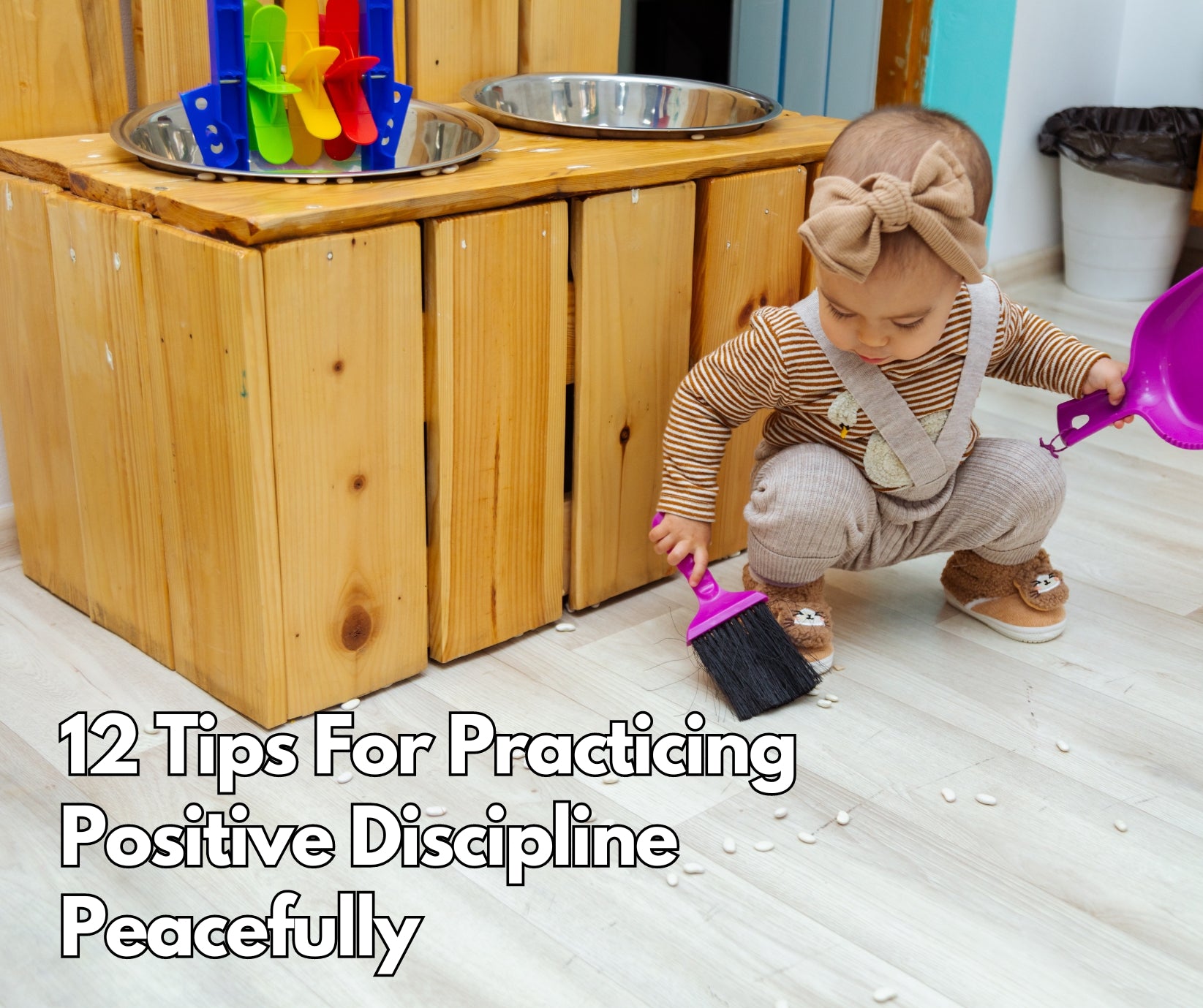 12 Tips For Practicing Positive Discipline Peacefully