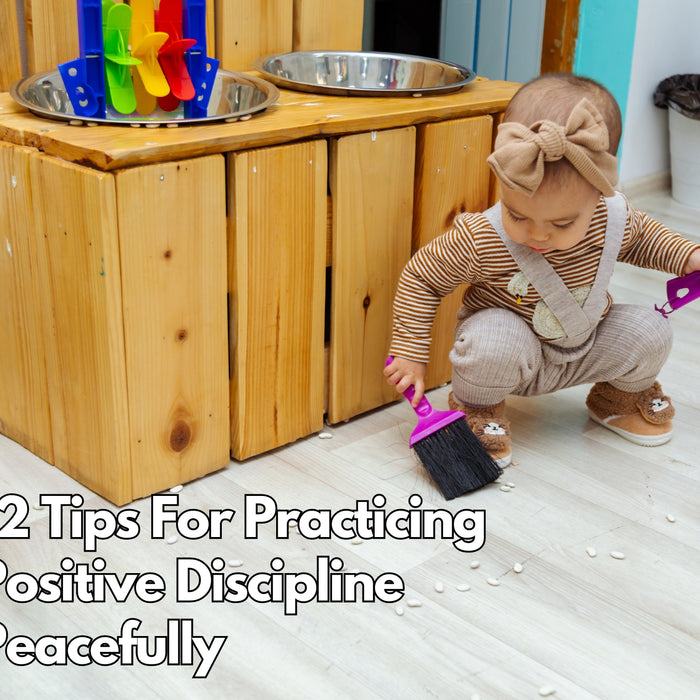 12 Tips For Practicing Positive Discipline Peacefully