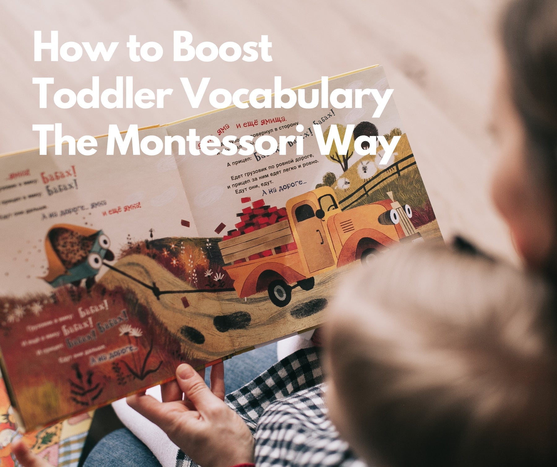 How to Boost Toddler Vocabulary The Montessori Way