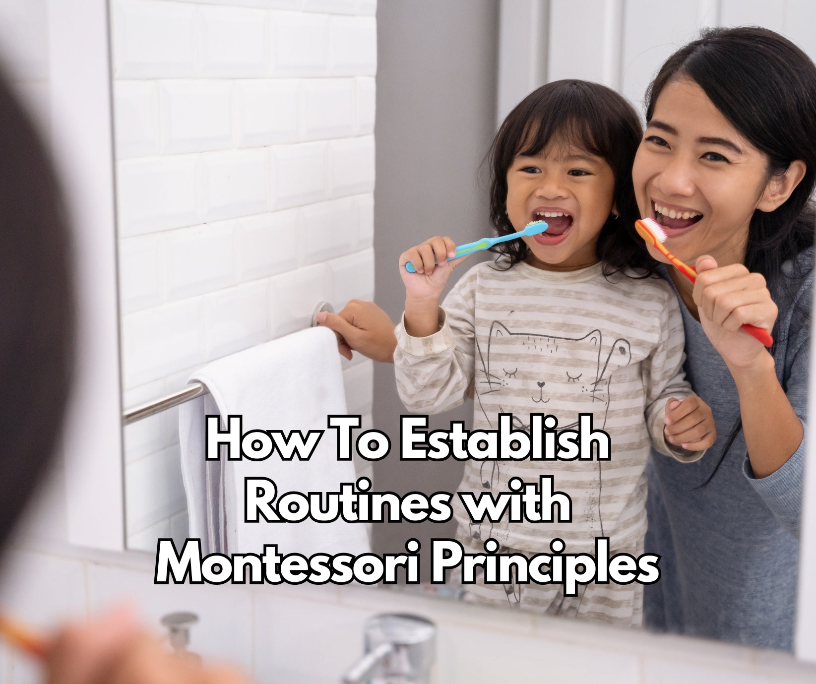 How To Establish Routines with Montessori Principles