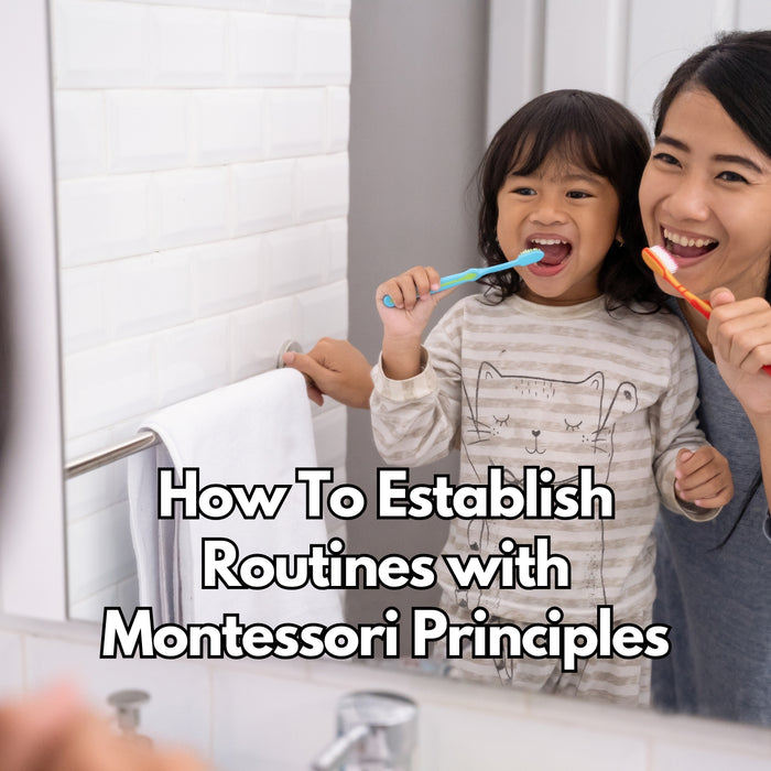How To Establish Routines with Montessori Principles