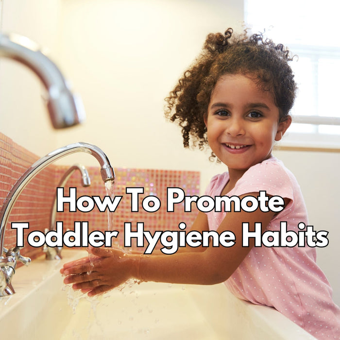 How To Promote Toddler Hygiene Habits