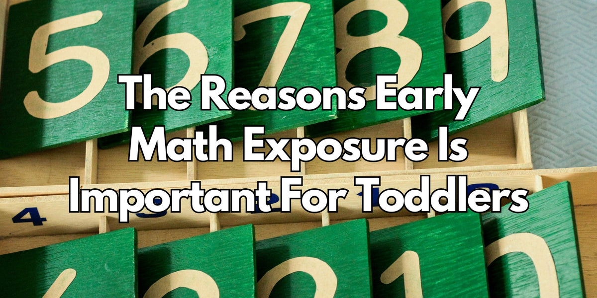 The Reasons Early Math Exposure Is Important for Toddlers — Montessori ...